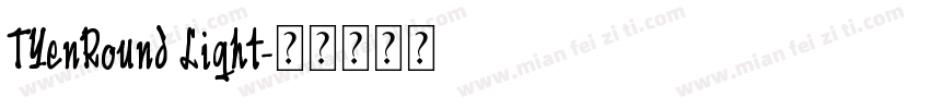 TYenRound Light字体转换